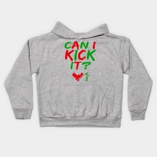 Can I Kick It - 03a - Novelty Hip Hop Vibes T Kids Hoodie